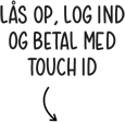 L?s op, log ind og betal med Touch ID