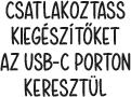 CSATLAKOZTASS KIEGéSZíT?KET AZ USB?C PORTON KERESZTüL
