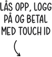 L?s opp, logg p? og betal med Touch ID