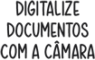 Digitalize documentos com a camara