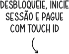 Desbloqueie, inicie sess?o e pague com Touch ID