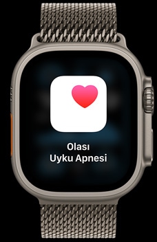 Uyku Apnesi bildirimleri bir ki?ide uyku apnesi olabilece?ini g?steriyor. 